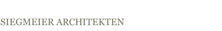 SIEGMEIER ARCHITEKTEN
